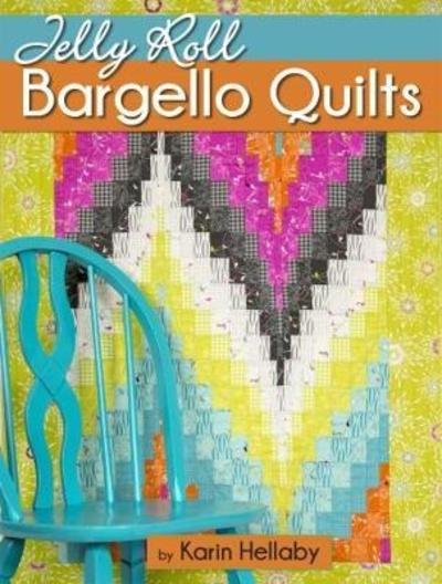 Cover for Karin Hellaby · Jelly Roll Bargello Quilts (Pocketbok) (2018)