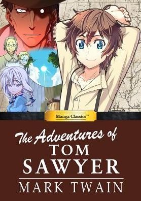 Cover for Mark Twain · The Adventures of Tom Sawyer - Manga Classics (Hardcover bog) (2018)