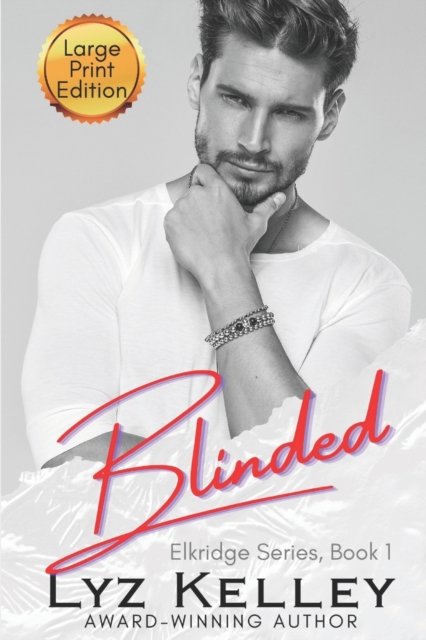 Cover for Lyz Kelley · Blinded (Paperback Book) (2019)