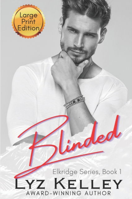 Cover for Lyz Kelley · Blinded (Pocketbok) (2019)