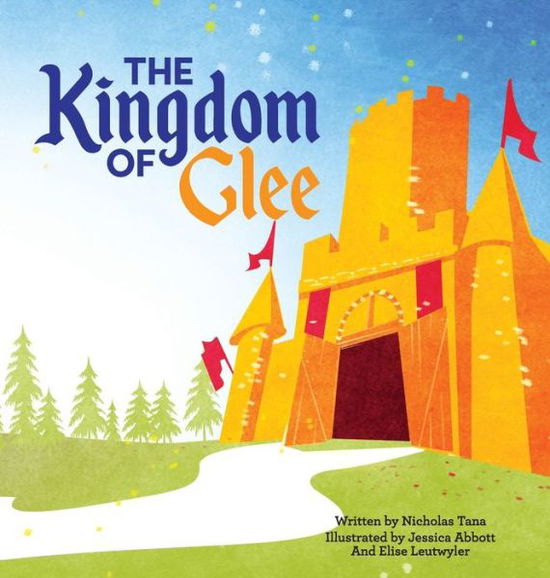 Cover for Nicholas Tana · The Kingdom of Glee (Hardcover Book) (2019)