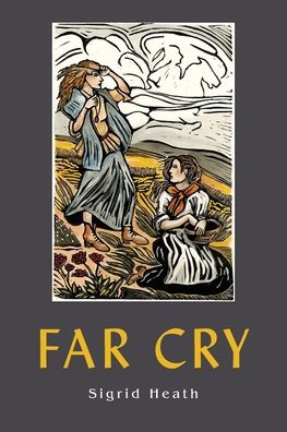 Cover for Sigrid Heath · Far Cry (Book) (2020)