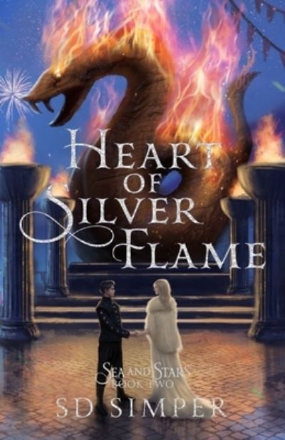 Cover for S D Simper · Heart of Silver Flame - Sea and Stars (Paperback Book) (2020)