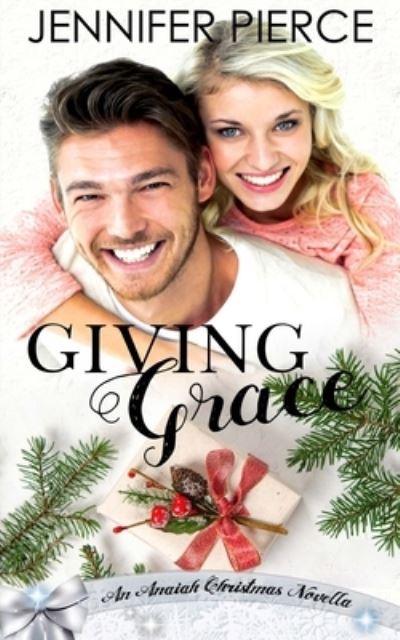 Cover for Jennifer Pierce · Giving Grace (Pocketbok) (2020)