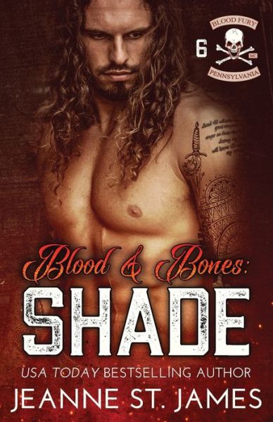 Blood and Bones - Shade - Jeanne St James - Książki - Double-J Romance, Inc. - 9781954684010 - 7 lutego 2021