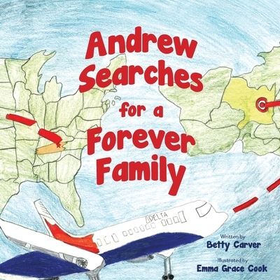 Cover for Betty Carver · Andrew Searches for a Forever Family (Paperback Book) (2021)