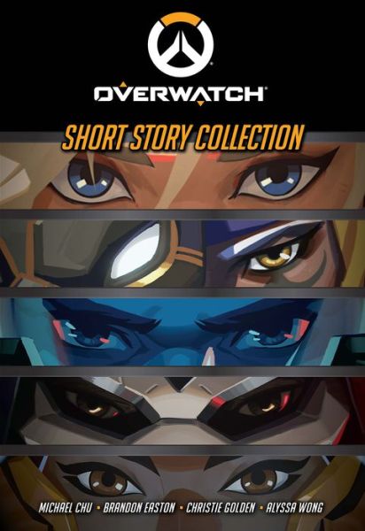 Cover for Blizzard Entertainment · Overwatch: Short Story Collection (Hardcover bog) (2022)