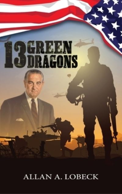 Cover for Allan A. Lobeck · 13 Green Dragons (Gebundenes Buch) (2022)