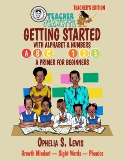 Cover for Ophelia S. Lewis · Getting Started with Alphabets &amp; Numbers-Teacher Edition (Bok) (2023)