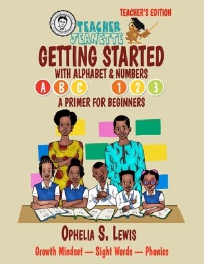 Cover for Ophelia S. Lewis · Getting Started with Alphabets &amp; Numbers-Teacher Edition (Bok) (2023)