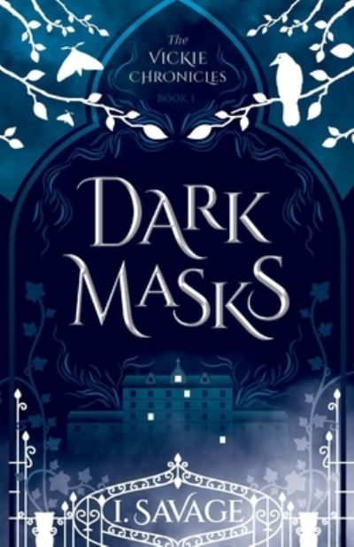 Cover for I Savage · Dark Masks - The Vickie Chronicles (Pocketbok) (2023)