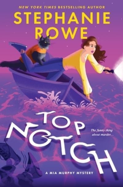 Top Notch - Stephanie Rowe - Książki - Authenticity Playground, LLC - 9781959845010 - 21 września 2022