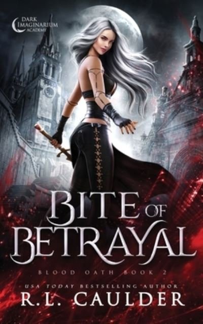 Cover for Caulder R.L. Caulder · Bite of Betrayal (Pocketbok) (2022)