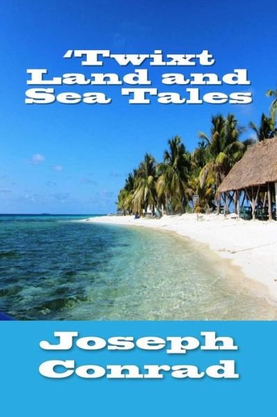 Cover for Joseph Conrad · 'twixt Land and Sea Tales (Paperback Bog) (2017)