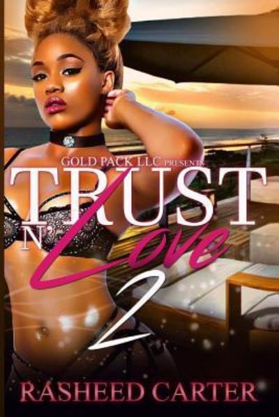 Rasheed Carter · Trust N Love 2 (Paperback Book) (2017)