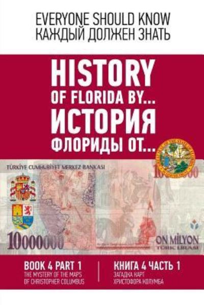 Cover for Konstantin Ashrafyan · History of Florida by... Book 4. Part 1 . (Paperback Book) (2018)