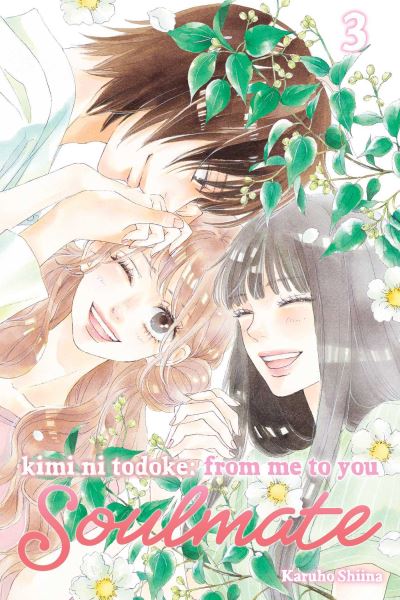 Cover for Karuho Shiina · Kimi ni Todoke: From Me to You: Soulmate, Vol. 3 - Kimi ni Todoke: From Me to You: Soulmate (Paperback Book) (2024)