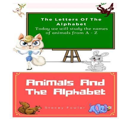 Cover for Stacey Fowler · Animals and the Alphabet (Paperback Book) (2017)