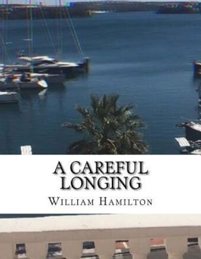 Cover for William Hamilton · A Careful Longing (Paperback Book) (2017)