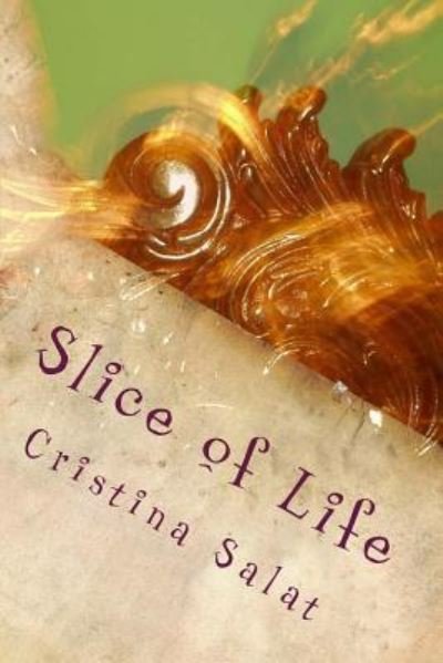Cover for Cristina Salat · Slice of Life (Paperback Bog) (2018)