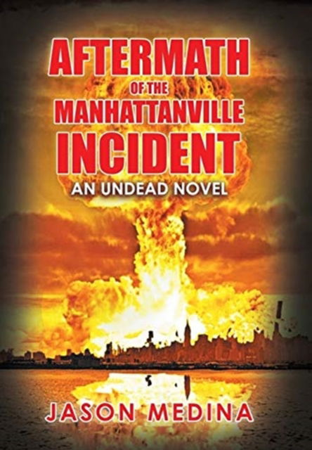 Cover for Jason Medina · Aftermath of the Manhattanville Incident (Inbunden Bok) (2020)