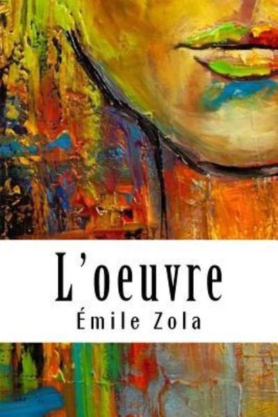 Cover for Emile Zola · L'oeuvre (Paperback Book) (2018)