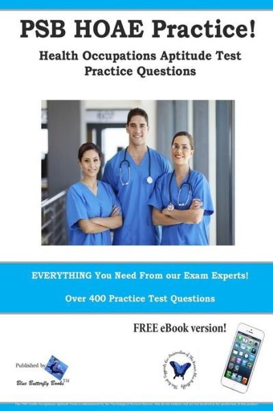 Cover for Blue Butterfly Books · Psb Hoae Practice! Health Occupations Aptitude Test Practice Questions (Paperback Bog) (2014)
