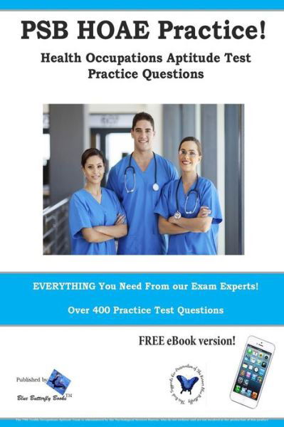 Cover for Blue Butterfly Books · Psb Hoae Practice! Health Occupations Aptitude Test Practice Questions (Pocketbok) (2014)