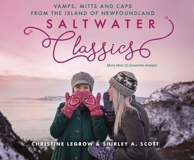 Cover for Christine LeGrow · Saltwater Classics from the Island of Newfoundland: More Than 25 Favourite Caps, Vamps, and Mittens to Knit (Paperback Book) (2020)