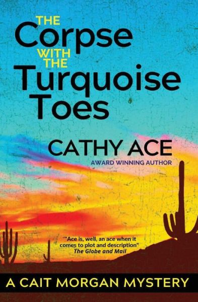 Cover for Cathy Ace · The Corpse with the Turquoise Toes (Pocketbok) (2022)