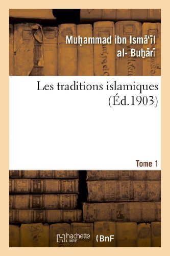 Muhammad Ibn Ismail Al-Buhari · Les Traditions Islamiques. Tome 1 - Langues (Paperback Book) [French edition] (2013)