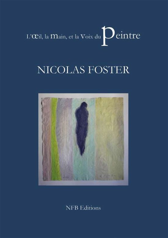 Cover for Foster · L'oeil, la main, et la voix du p (Bog)
