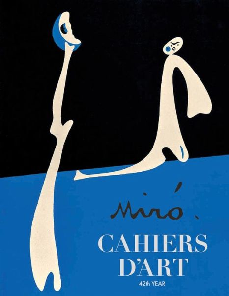 Cahiers d’Art 2018: Miro - Remi Labrusse - Livres - Cahiers d'art - 9782851173010 - 2 juillet 2020