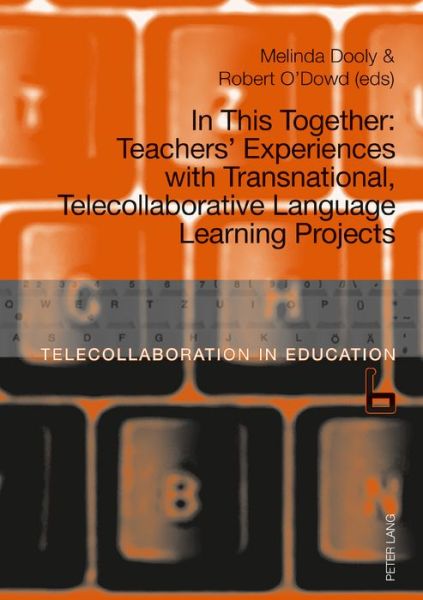 Cover for In This Together: Teachers' Experiences with Transnational, Telecollaborative Language Learning Projects - Telecollaboration in Education (Paperback Book) [New edition] (2018)