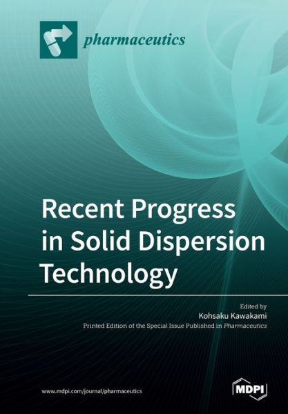 Cover for Kohsaku Kawakami · Recent Progress in Solid Dispersion Technology (Paperback Book) (2019)