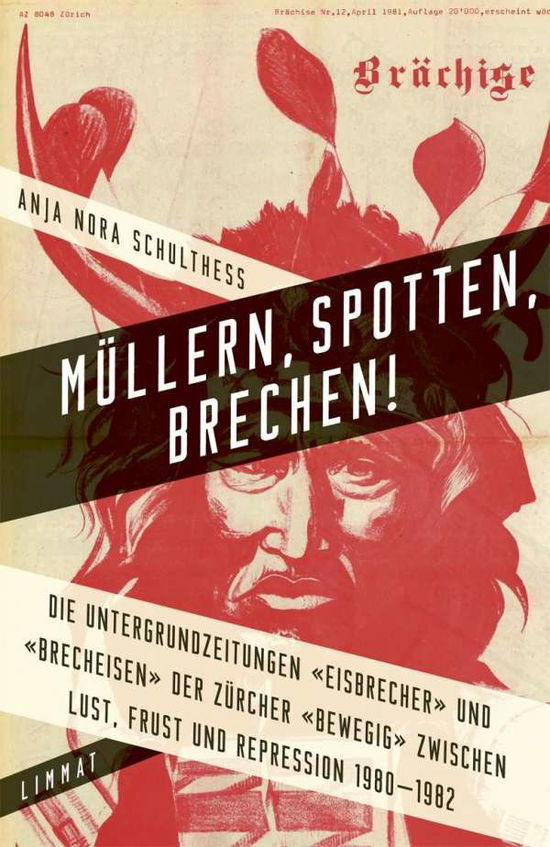 Cover for Schulthess · Müllern, Spotten, Brechen! (Book)