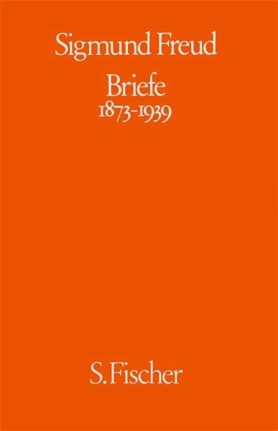 Cover for Sigmund Freud · Briefe 1873-1939 (Gebundenes Buch) (1980)