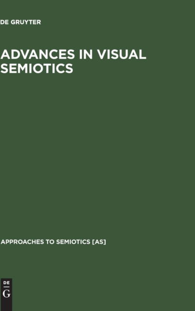 Cover for Thomas A. Sebeok · Advances in Visual Semiotics (Hardcover Book) (1994)