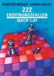 Cover for Rainer Knaak · 222 Eröffnungsfallen nach 1.d4 (Paperback Book) (2008)