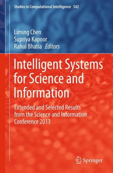 Cover for Liming Chen · Intelligent Systems for Science and Information: Extended and Selected Results from the Science and Information Conference 2013 - Studies in Computational Intelligence (Hardcover Book) [2014 edition] (2014)