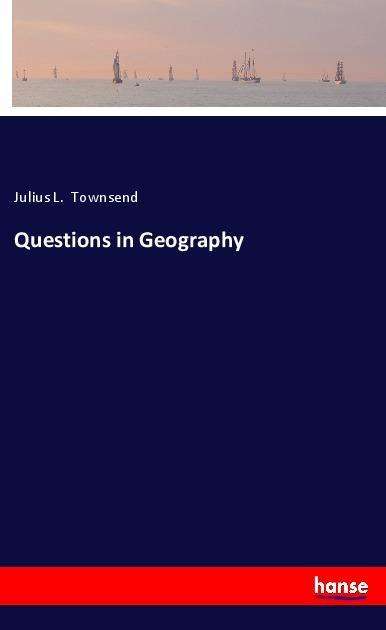 Cover for Townsend · Questions in Geography (Book)