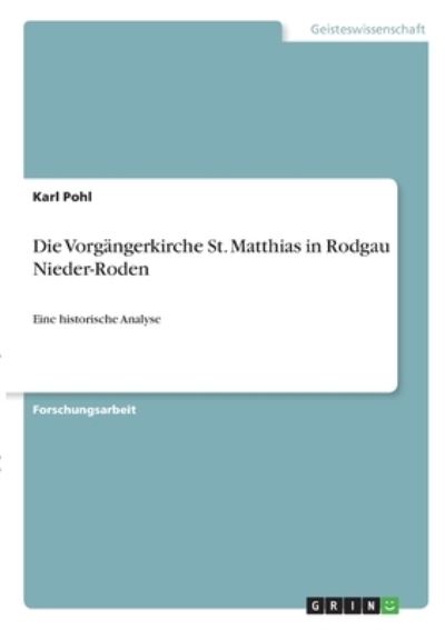 Cover for Pohl · Die Vorgängerkirche St. Matthias i (N/A)