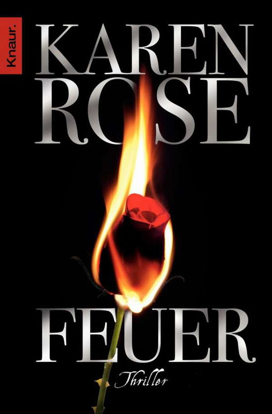 Cover for Karen Rose · Knaur TB.50301 Rose.Feuer (Book)