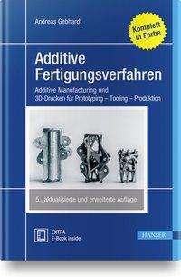 Cover for Gebhardt · Gebhardt:additive Fertigungsverfahren (Buch) (2016)