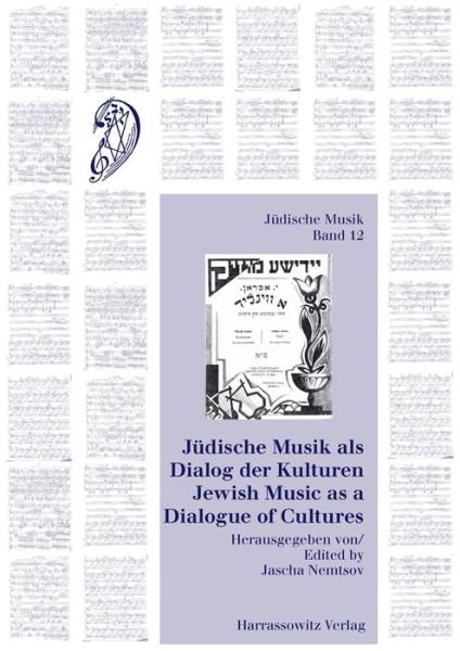 Jüdische Musik als Dialog der Kulturen - Jascha Nemtsov - Books - Harrassowitz - 9783447070010 - October 1, 2013