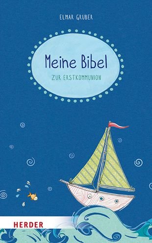 Cover for Gruber · Meine Bibel zur Erstkommunion (Bok) (2021)