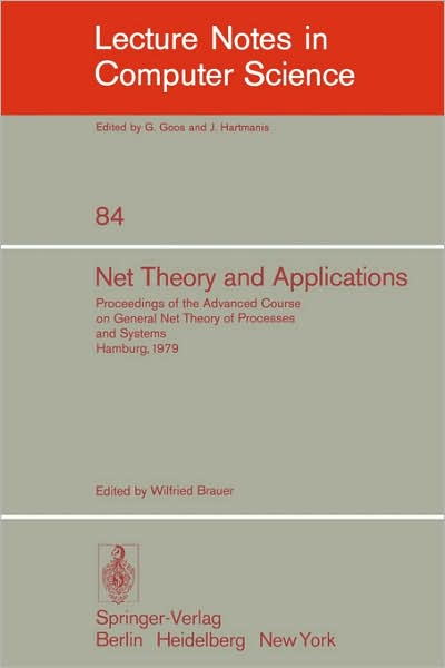 Cover for W Brauer · Net Theory and Applications: Proceedings - Lecture Notes in Computer Science (Paperback Book) (1980)