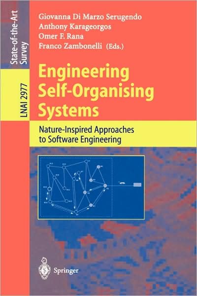 Cover for Giovanna Di Marzo Serugendo · Engineering Self-organising Systems: Nature-inspired Approaches to Software Engineering - Lecture Notes in Computer Science (Paperback Bog) (2004)