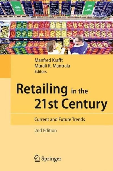 Cover for Manfred Krafft · Retailing in the 21st Century: Current and Future Trends (Hardcover Book) [2nd ed. 2010 edition] (2010)