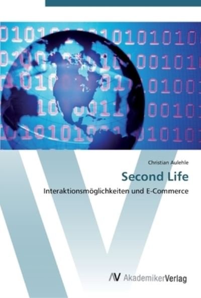 Cover for Aulehle · Second Life (Bok) (2012)